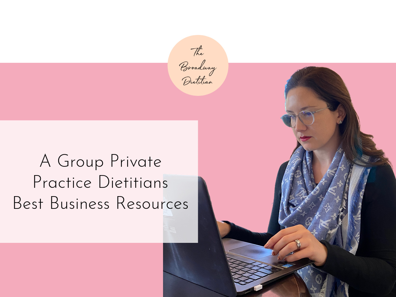 A Private Practice Dietitians Best Business Resources The Broadway Dietitian