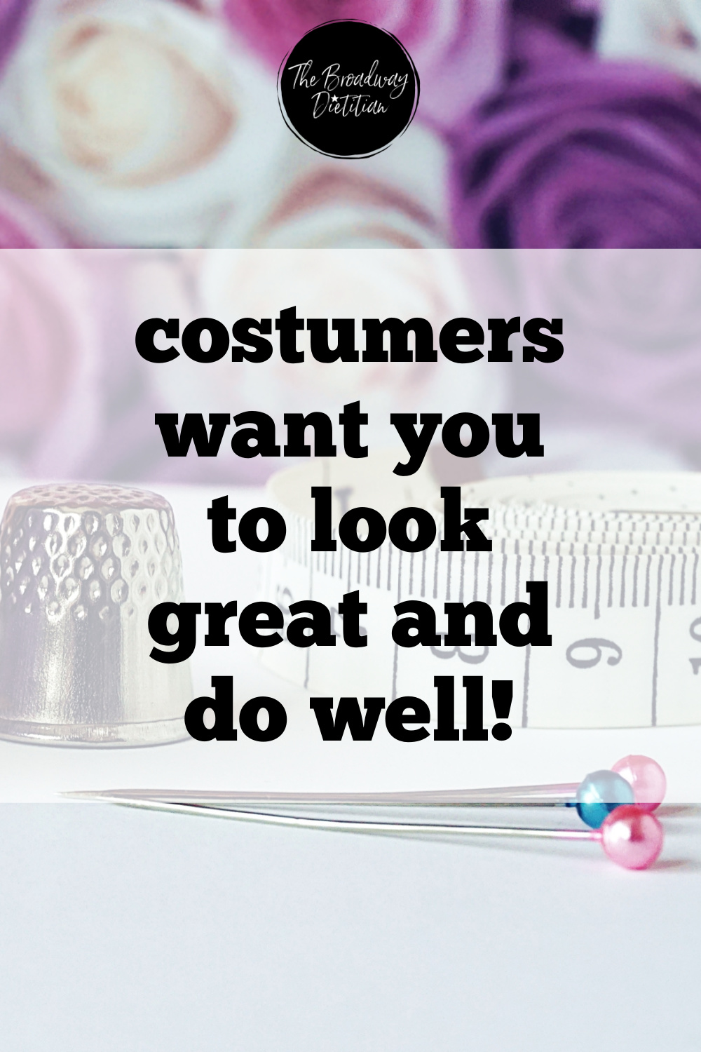 costumers want you to look great and do well