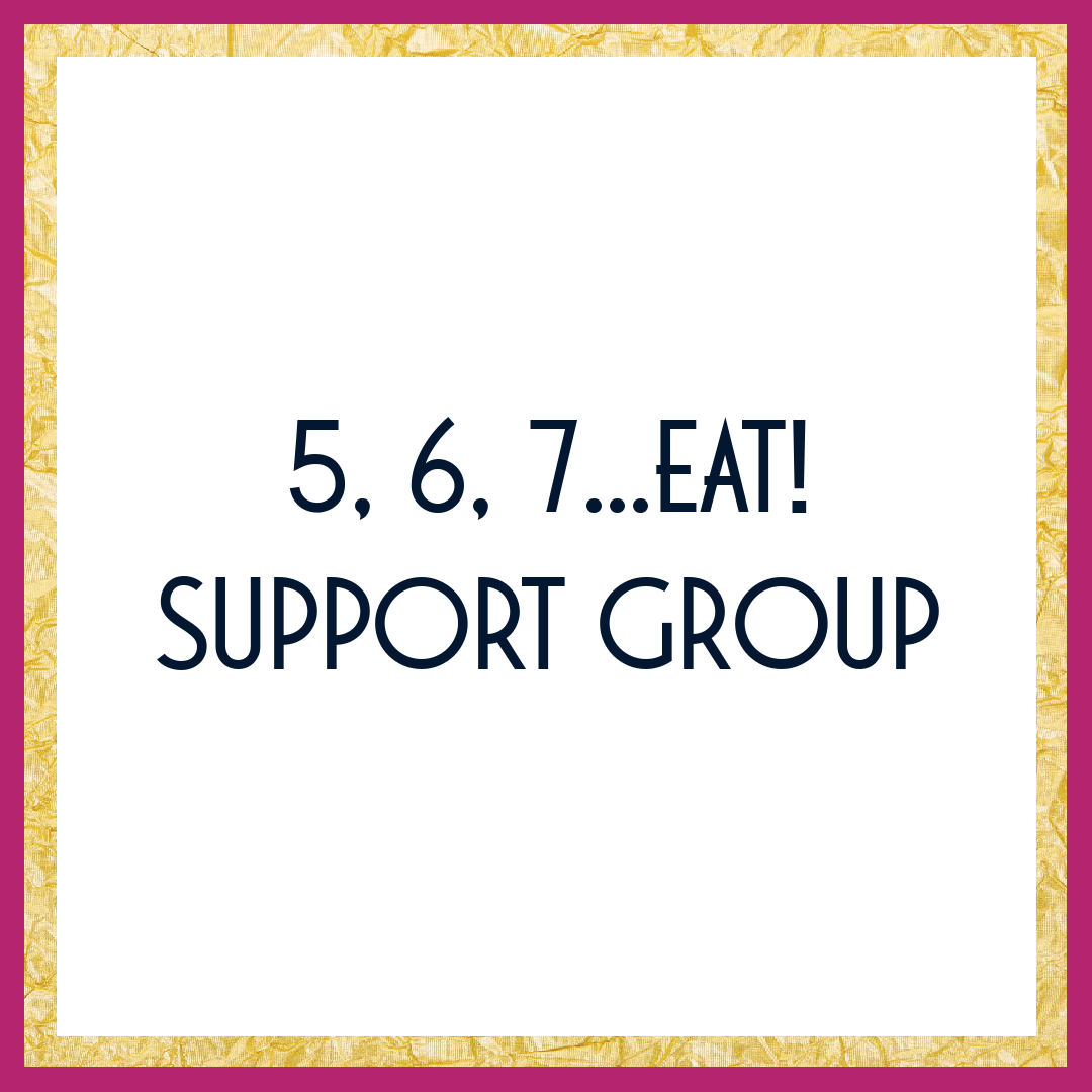 5, 6, 7, eat support group